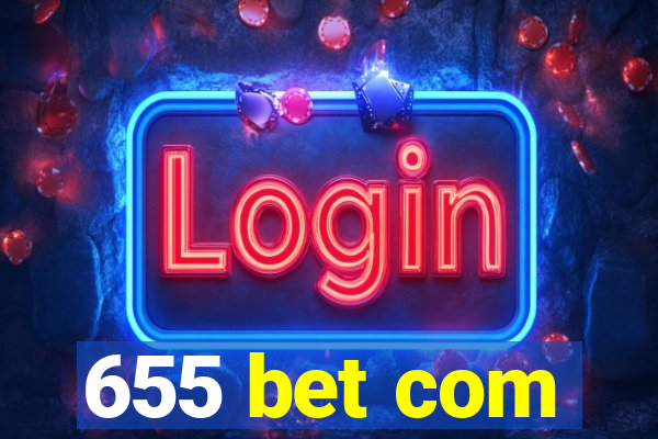 655 bet com